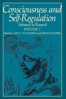 Consciousness and Self-Regulation(English, Paperback, Schwartz Gary)