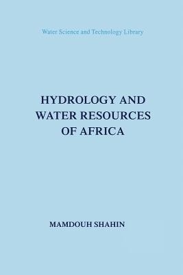 Hydrology and Water Resources of Africa(English, Paperback, Shahin M.)