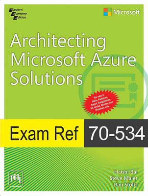 Exam Ref 70-534: Architecting Microsoft Azure Solutions(English, Paperback, Haishi)