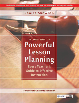 Powerful Lesson Planning Every Teacher s Guide to Effective Instruction(English, Paperback, Skowron Janice)