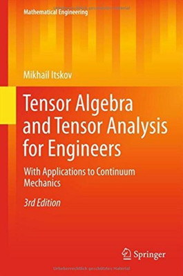 Tensor Algebra and Tensor Analysis for Engineers(English, Hardcover, Itskov Mikhail)