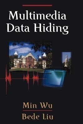 Multimedia Data Hiding(English, Paperback, Wu Min)