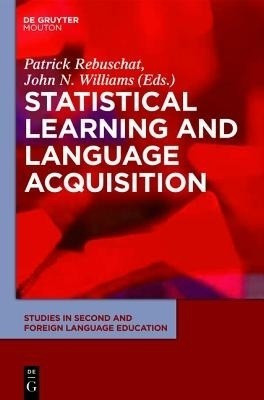 Statistical Learning and Language Acquisition(English, Hardcover, unknown)
