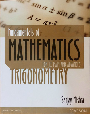 Fundamentals of Mathematics - Trigonometry(English, Paperback, Mishra Sanjay)