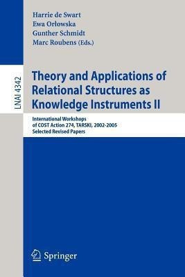 Theory and Applications of Relational Structures as Knowledge Instruments II(English, Paperback, unknown)
