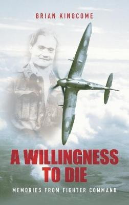 A Willingness to Die(English, Electronic book text, Kingcome Brian)