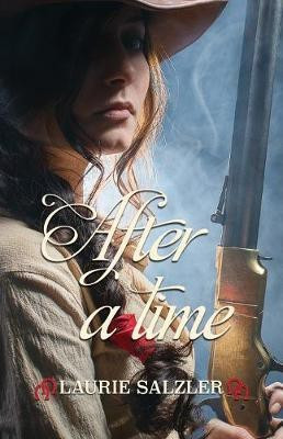 After a Time(English, Paperback, Salzler Laurie)