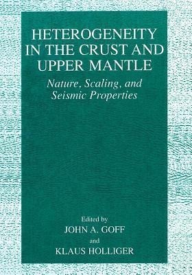 Heterogeneity in the Crust and Upper Mantle(English, Paperback, unknown)