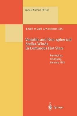 Variable and Non-spherical Stellar Winds in Luminous Hot Stars(English, Paperback, unknown)