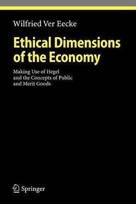 Ethical Dimensions of the Economy(English, Paperback, Ver Eecke Wilfried)