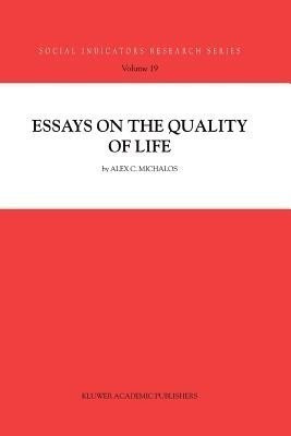 Essays on the Quality of Life(English, Paperback, Michalos Alex C.)
