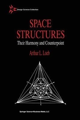 Space Structures(English, Paperback, Loeb A.)