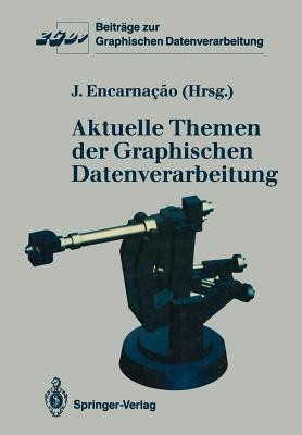 Aktuelle Themen der Graphischen Datenverarbeitung(German, Paperback, unknown)