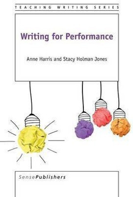 Writing for Performance(English, Paperback, Harris Anne)