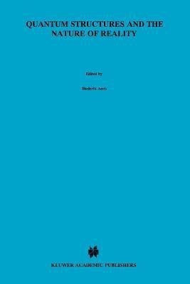 Quantum Structures and the Nature of Reality(English, Paperback, unknown)