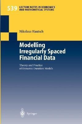 Modelling Irregularly Spaced Financial Data(English, Paperback, Hautsch Nikolaus)