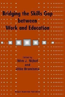 Bridging the Skills Gap between Work and Education(English, Hardcover, unknown)