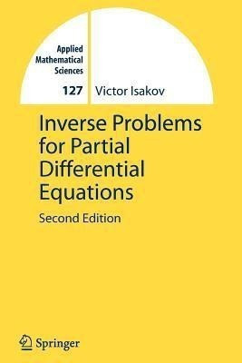 Inverse Problems for Partial Differential Equations(English, Paperback, Isakov Victor)