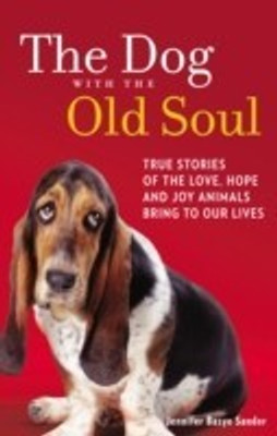 The Dog With The Old Soul(English, Paperback, Sander Jennifer Basye)