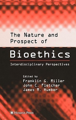 The Nature and Prospect of Bioethics(English, Hardcover, unknown)