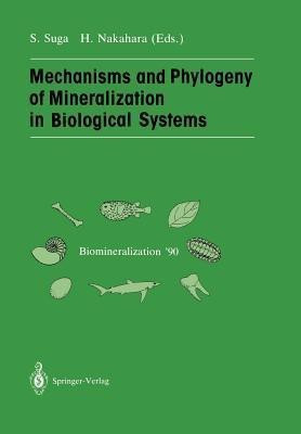 Mechanisms and Phylogeny of Mineralization in Biological Systems(English, Paperback, unknown)