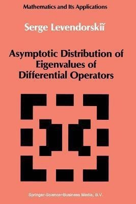 Asymptotic Distribution of Eigenvalues of Differential Operators(English, Paperback, Levendorskii Serge)