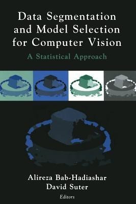 Data Segmentation and Model Selection for Computer Vision(English, Paperback, unknown)