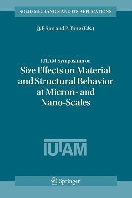 IUTAM Symposium on Size Effects on Material and Structural Behavior at Micron- and Nano-Scales(English, Paperback, unknown)