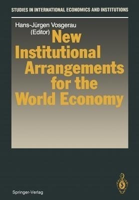 New Institutional Arrangements for the World Economy(English, Paperback, unknown)