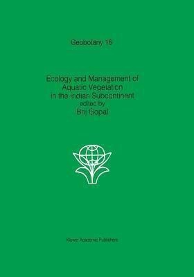 Ecology and management of aquatic vegetation in the Indian subcontinent(English, Paperback, unknown)