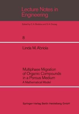 Multiphase Migration of Organic Compounds in a Porous Medium(English, Paperback, Abriola Linda M.)