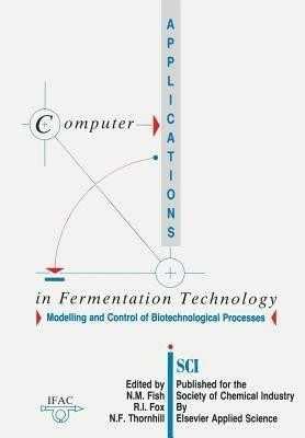 Computer Applications in Fermentation Technology: Modelling and Control of Biotechnological Processes(English, Paperback, unknown)