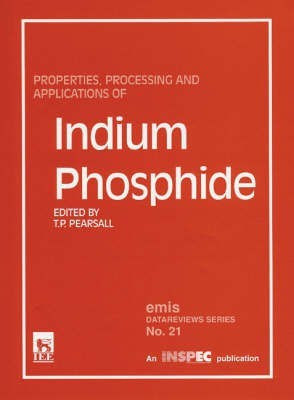 Properties, Processing and Applications of Indium Phosphide(English, Hardcover, unknown)