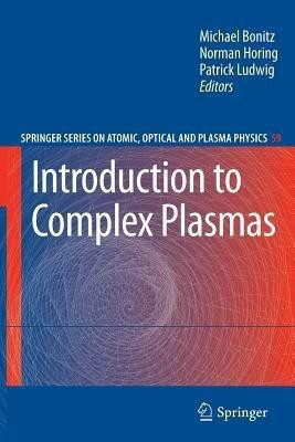 Introduction to Complex Plasmas(English, Paperback, unknown)