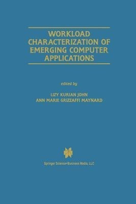 Workload Characterization of Emerging Computer Applications(English, Paperback, unknown)