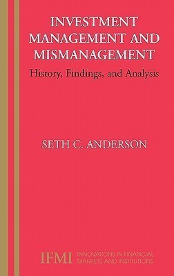 Investment Management and Mismanagement(English, Hardcover, Anderson Seth)