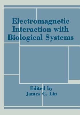 Electromagnetic Interaction with Biological Systems(English, Paperback, unknown)