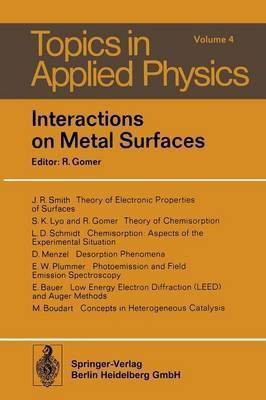 Interactions on Metal Surfaces(English, Paperback, Smith J.R.)
