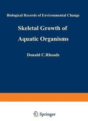 Skeletal Growth of Aquatic Organisms(English, Paperback, unknown)