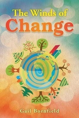 The Winds of Change(English, Paperback, Bornfield Gail)