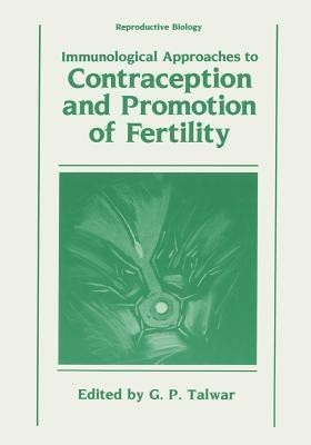 Immunological Approaches to Contraception and Promotion of Fertility(English, Paperback, unknown)