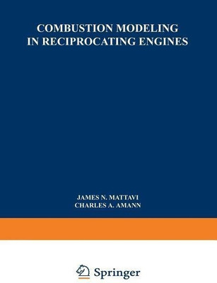 Combustion Modeling in Reciprocating Engines(English, Paperback, Mattair James N.)