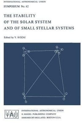 The Stability of the Solar System and of Small Stellar Systems(English, Paperback, unknown)