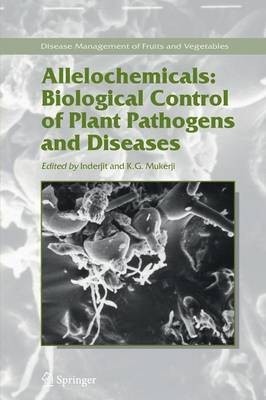 Allelochemicals: Biological Control of Plant Pathogens and Diseases(English, Paperback, unknown)