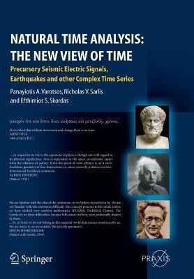 Natural Time Analysis: The New View of Time(English, Paperback, Varotsos Panayiotis)
