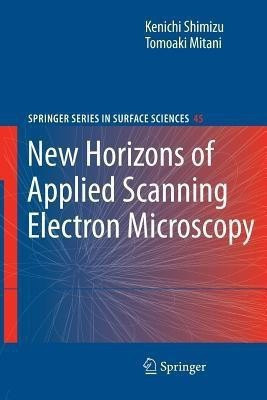 New Horizons of Applied Scanning Electron Microscopy(English, Paperback, Shimizu Kenichi)