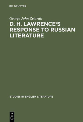 D. H. Lawrence's response to Russian literature(English, Hardcover, Zytaruk George John)