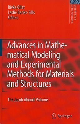 Advances in Mathematical Modeling and Experimental Methods for Materials and Structures(English, Hardcover, unknown)