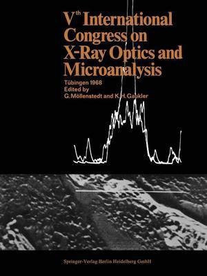 Vth International Congress on X-Ray Optics and Microanalysis / V. Internationaler Kongress fur Roentgenoptik und Mikroanalyse / Ve Congres International sur l'Optique des Rayons X et la Microanalyse(English, Paperback, unknown)