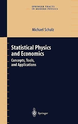 Statistical Physics and Economics(English, Hardcover, Schulz Michael)
